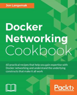 Cover of the book Docker Networking Cookbook by Daniel Falck, Brad Collette