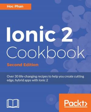 Cover of the book Ionic 2 Cookbook - Second Edition by J. Ayen Green