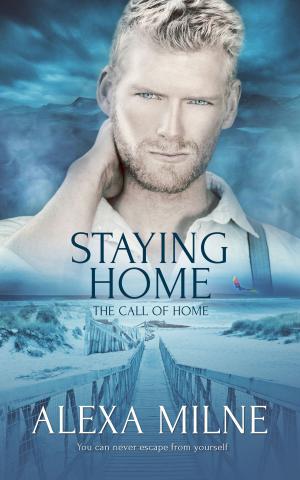 Cover of the book Staying Home by A.J. Llewellyn, D.J. Manly
