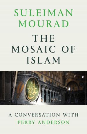Cover of the book The Mosaic of Islam by Todd Miller