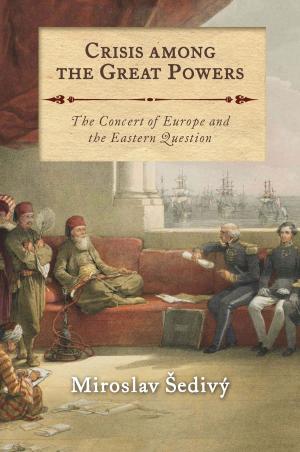 Cover of Crisis Among the Great Powers