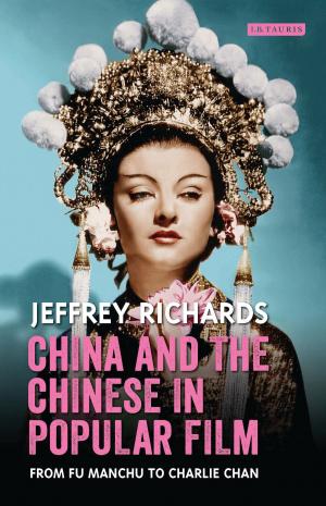 Cover of the book China and the Chinese in Popular Film by Ethan Hauser
