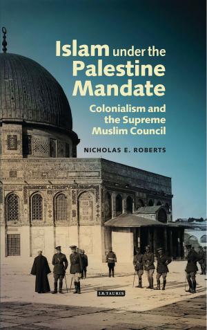 Cover of the book Islam under the Palestine Mandate by Dr Susan Woodford