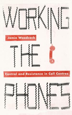 Cover of the book Working the Phones by G. J. Ashworth, Brian Graham, J. E. Tunbridge