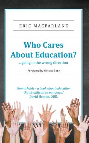 Cover of the book Who Cares About Education? by Christine Wilson