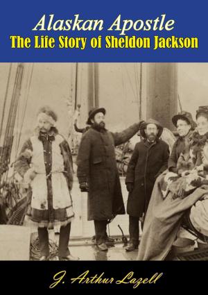 Cover of the book Alaskan Apostle by John O. Casler
