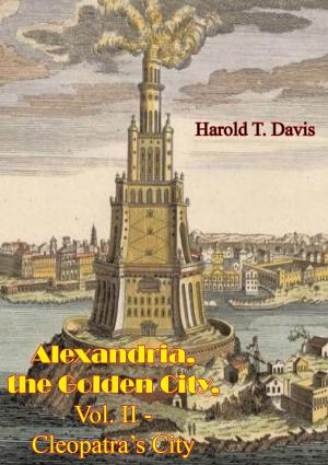Cover of Alexandria, the Golden City, Vol. II - Cleopatra’s City