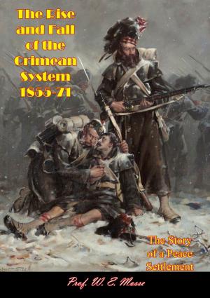 Cover of the book The Rise and Fall of the Crimean System 1855-71 by Major B. C. Vickers USMC