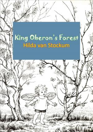 Book cover of King Oberon’s Forest