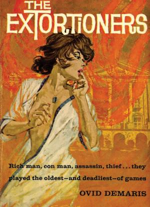 Cover of the book The Extortioners by 2nd Lt. Cornelius Vanderbreggen Jr.