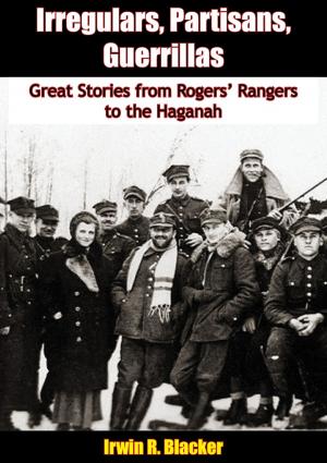 Cover of the book Irregulars, Partisans, Guerrillas by Lt. Col. Frederick McKelvey Bell