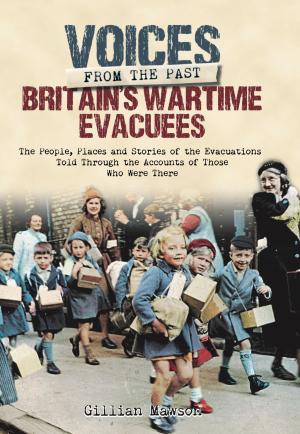 Cover of the book Britain's Wartime Evacuees by Stephen  Turnbull