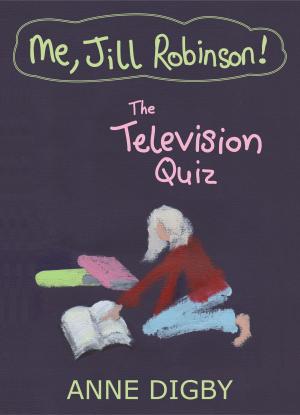 Cover of the book Me, Jill Robinson! THE TELEVISION QUIZ by Alan Davidson, John Richardson