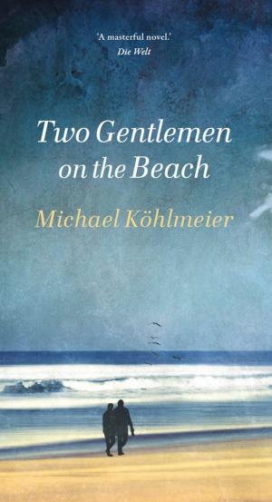 Cover of the book Two Gentlemen on the Beach by Michael Kumpfmüller