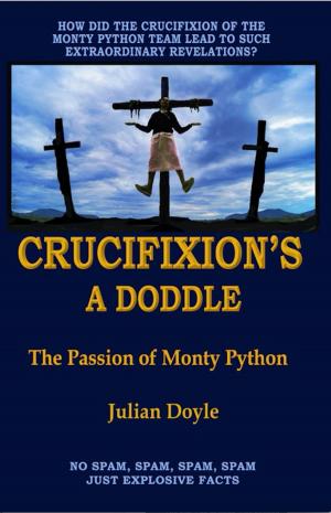 Cover of the book Crucifixion’s A Doddle by Adriana Pozzi