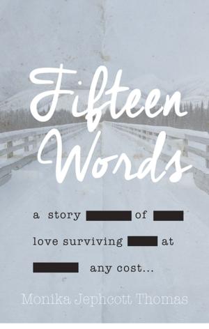 Cover of the book Fifteen Words by Peter Worthington