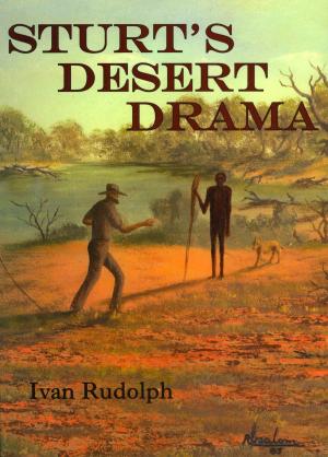 Cover of the book Sturt's Desert Drama by Karen Graham
