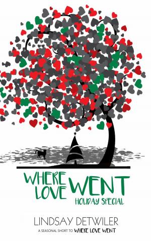 Book cover of Where Love Went: Holiday Special