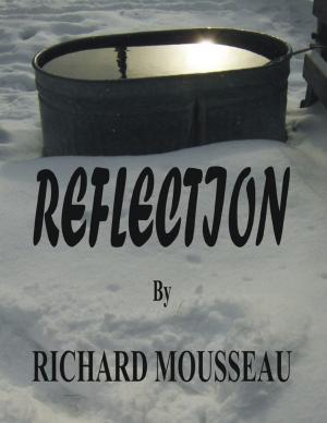 Cover of the book Reflection by Richard Mousseau