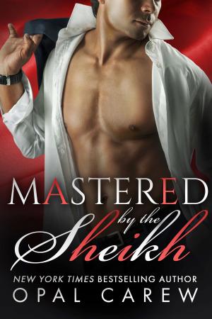 Cover of the book Mastered by the Sheikh by Ruby Carew, Opal Carew