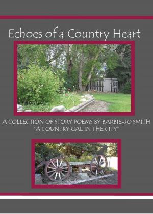 Cover of the book Echoes of a Country Heart by Linda J Pedley