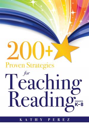 Cover of the book 200+ Proven Strategies for Teaching Reading, Grades K-8 by Sharon V. Kramer, Sarah Schuhl