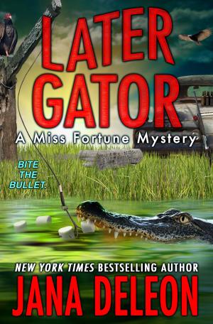 Cover of the book Later Gator by Jana DeLeon