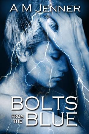 Cover of the book Bolts from the Blue by A M Jenner