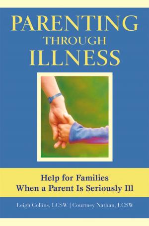 Cover of the book Parenting Through Illness by Nadir Baksh