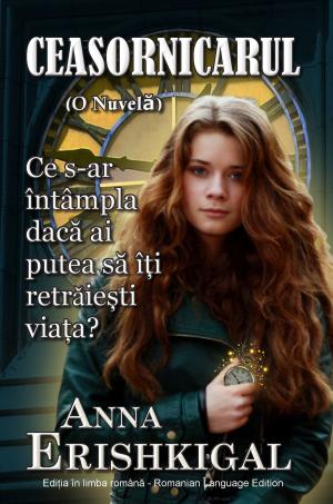 Cover of the book Ceasornicarul: O Nuvelă (Romanian Edition - Ediția română) by Jana Aston