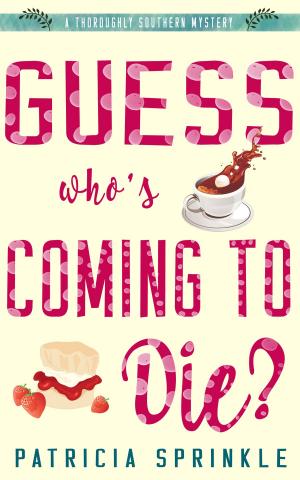 Cover of the book Guess Who's Coming to Die? by Laina Turner