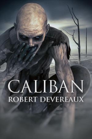 Cover of the book Caliban by Mark P. Kolba