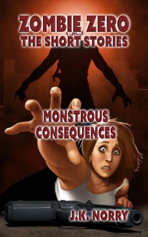 Cover of the book Monstrous Consequences by R. E. Bartlett