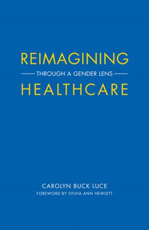 Cover of the book Reimagining Healthcare by Amber van de Bunt, Karmen Karma