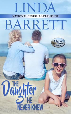 Cover of the book The Daughter He Never Knew by Linda Barrett