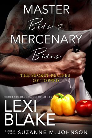 Cover of the book Master Bits & Mercenary Bites by Lisa Mondello