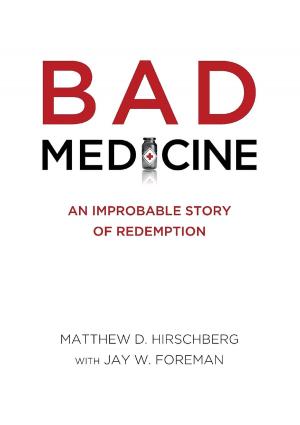 Cover of the book BAD MEDICINE by Heath Maxwell