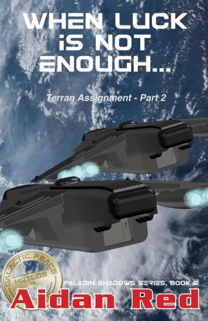 Book cover of Terran Assignment - When Luck Is Not Enough