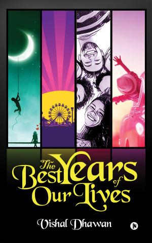 Cover of the book The Best Years of Our Lives by HAVISH MADHVAPATY, DR. ANUPAMA RAJESH, NAKUL BHARDWAJ