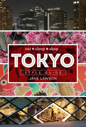 Cover of the book Tokyo Style Guide by Katrina Meynink