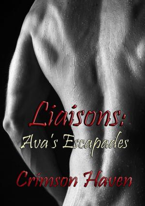Cover of the book Liaisons: Ava's Escapades by Lorraine Pestell