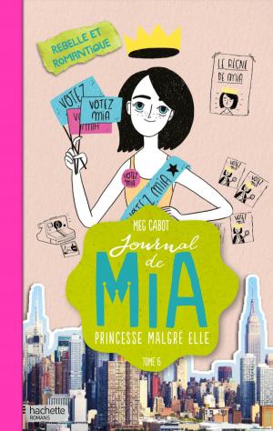 Cover of Journal de Mia - Tome 6 - Rebelle et romantique