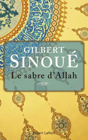 Cover of the book Le Sabre d'Allah by Yves VIOLLIER