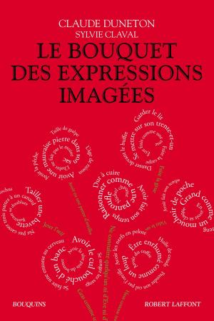 Book cover of Le Bouquet des expressions imagées