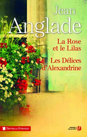 Cover of the book La Rose et le Lilas suivi des Délices d'Alexandrine (éd. collector) by Patrick WEBER