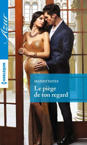 Cover of the book Le piège de ton regard by Laura Martin
