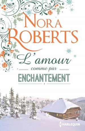 Cover of the book L'amour comme par enchantement by Sandra Marton