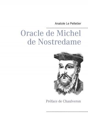 Cover of the book Oracle de Michel de Nostredame by A. E. Thierens