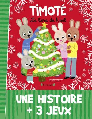 Cover of the book Timoté : Le Livre de Noël by LONELY PLANET FR