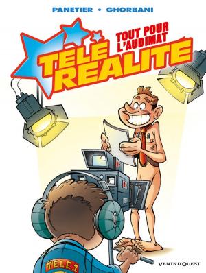 Cover of the book Télé Réalité - Tome 02 by Gégé, Bélom, Gildo